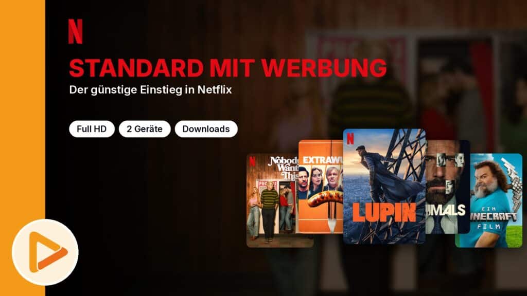 Netflix Standard-Abo mit Werbung