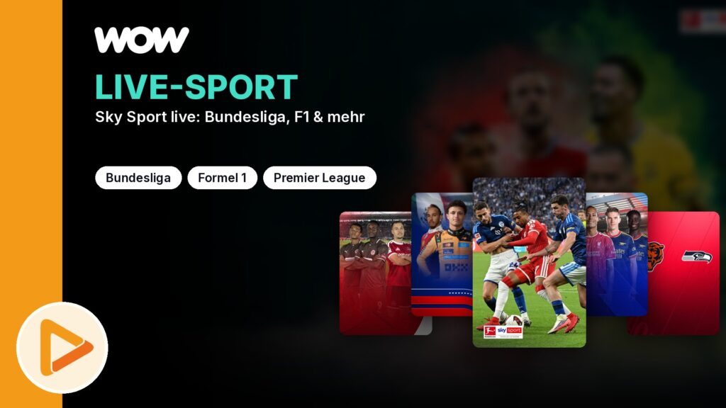 WOW Live-Sport: Bundesliga, Formel 1 und Premier League
